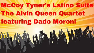 A Jazz Video Guy Favorite - McCoy Tyner's Latino Suite by The Alvin Queen Quartet Live in Paris