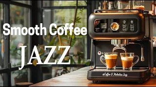 Smooth Coffee Jazz ☕- Positive Jazz Music & Sweet Playlist Bossa Nova Piano for Happy Every May Days