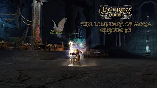 The Lord of the Rings Online - The Long Dark of Moria #3