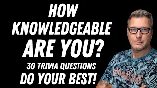 30 Trivia Questions To Test You