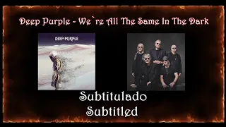 Deep Purple - We're All the Same in the Dark (Subtitulado)