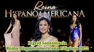 Ingrid Santamaria Reina Hispanoamericana Filipinas 2022 #ReinaHispanoamericana2022