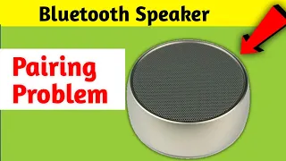 Bluetooth Speaker not Pairing Problem Solved  [100%]
