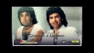 ROBERTO E MEIRINHO / A DUPLA ORGULHO DO BRASIL / VENDERAM  MILHOES DE DISCOS EM TODO BRASIL