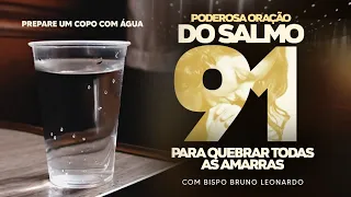 PODEROSA ORAÇÃO DO SALMO 91 PREPARE UM COPO D’ÁGUA ￼