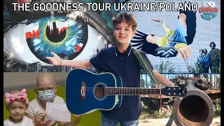 The Goodness Tour: Ukraine/Poland