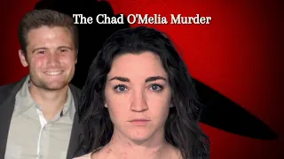 The Horrific Murder of Chad O'Malia