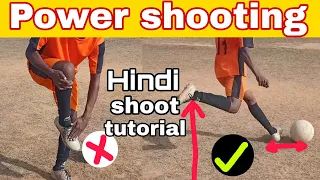 How To Improve Your Power Shoot l Football Power Shooting Hindi Tutorial