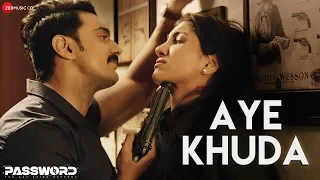 Aye Khuda - Password | Dev, Parambrata, Paoli Dam & Rukmini Maitra | KK | Savvy