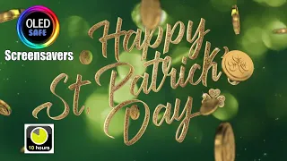 Happy St. Patricks Day Screensaver - 10 Hours - 4k - OLED Safe - No Burn-in