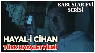 Hayal-i Cihan - Türk Hayalet Filmi (Tek Parça)