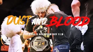 UFC : Khabib Nurmagomedov 'Dust And Blood'