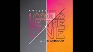 Avicii vs Nicky Romero - I Could Be The One (Noonie Bao acoustic Mix vs Original Mix)