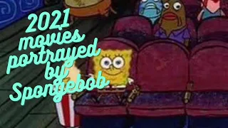 2021 movies portrayed by Spongebob