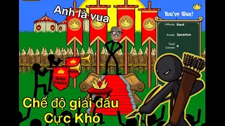 (Stick War Legacy) Thắng Chế Độ Giải Đấu Cực Khó Theo Phong Cách Mất Dạy!!