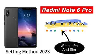 Redmi Note 6 Pro Frp Bypass Without Pc And Sim । Xiaomi note 6 pro google account unlock 🔓 miui 12