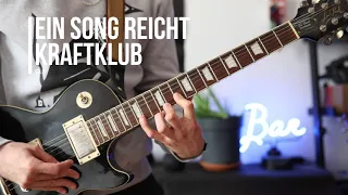 Ein Song Reicht - Kraftklub - Guitar Cover by TGLP