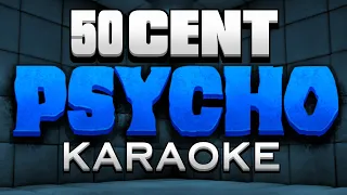 50 Cent, Eminem - Psycho (Karaoke Version)