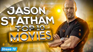 Top 10 Jason Statham Movies of All Time
