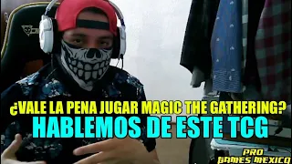 ¿Qué debo saber si quiero empezar a jugar Magic y juego Yugioh?¿Vale la pena jugar Magic?