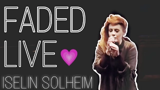 Iselin Solheim Faded Live