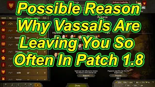 Bannerlord Why Are Vassal Leaving So Fast, I Have An Idea   | Flesson19