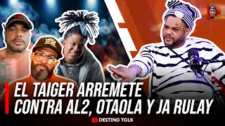 EL TAIGER : LO MIO CON  ALDO EL ALDEANO ES PERSONAL NO MUSICAL, PONE CLARO A  OTAOLA Y JA RULAY