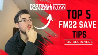 5 Tips That New FM 22 Players Need To Know