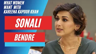 Sonali Bendre on Self Love | What Women Want with Kareena Kapoor Khan