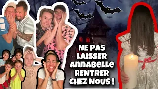 ANNABELLE EST RENTRÉE DANS LA MAISON ! * il faut la virer dehors ! *