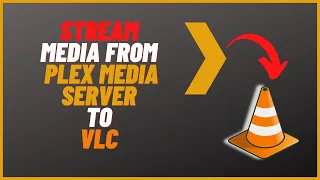 Stream All Your Media From Plex Media Server To VLC Media Player