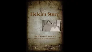 "Helen's Story" - The remarkable story of a Holocaust Survivor