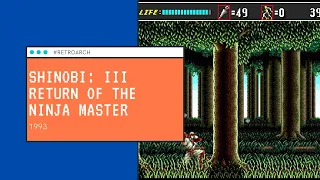 Shinobi III: Return of the Ninja Master (1993) [MD] - RetroArch with Genesis Plus GX Wide
