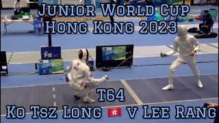 [T64] KO Tsz Long 🇭🇰 v LEE Rang (TPE) |Junior Men’s Epee World Cup 2023 Hong Kong