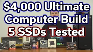 $4,000 Ultimate Computer Build - Part 7 - SSD Performance