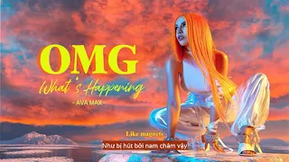 [Vietsub] Ava Max - OMG What's Happening | Nhạc Hot Tiktok