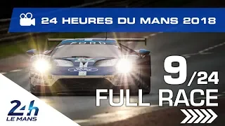 REPLAY - Race hour 9 - 2018 24 Hours of Le Mans