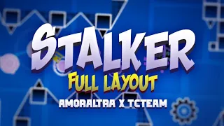 Stalker Full Layout Preview Divine Demon) | TCTeam x AmorAltra | Geometry dash