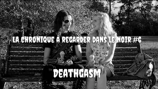 La Chronique à regarder dans le noir #6 : Deathgasm