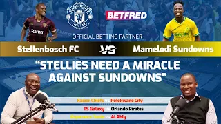 Stellenbosch FC vs Mamelodi Sundowns Analysis & Predictions | The Diski Preview Show