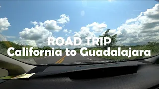 Driving from California to Guadalajara, Mexico  | Overnight in Culiacan