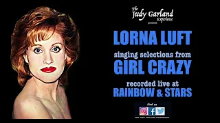 LORNA LUFT live at Rainbow & Stars singing selections from GEORGE & IRA GERSHWIN'S GIRL CRAZY 1990