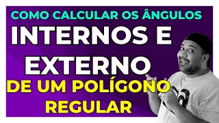 Como calcular os ângulos internos e externo de um polígono regular ∫ f( Prof. Telmo )dλ