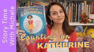 Story Time With Michele! "Counting on Katherine" read aloud for kids