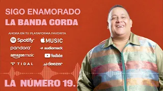 SIGO ENAMORADO - La Banda Gorda (audio oficial)