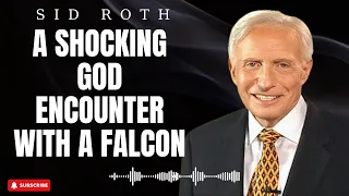God Almighty - A Shocking God Encounter With a FALCON | Sid Doth 2023