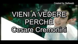 Cesare Cremonini - Vieni a vedere perché (Karaoke Originale + cori)