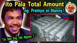 🔴 ito  PALA  ang  Total  na  Kinita na  PERA  ni   Manny  !