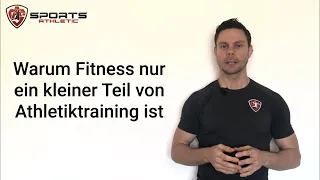 Fitness ist nur ein kleiner Teil von Athletiktraining