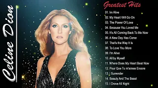 Celine Dion Greatest Hits 2024 - Best Songs ||  Im Alive ,My Heart Will Go On